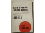 scritti di pedagogia e politica scolastica   di Labriola