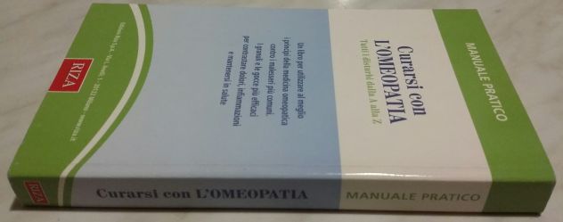 Curarsi con l’Omeopatia.Tutti i disturbi dalla A alla Z Istituto Riza, 2012 nuov - Foto 2