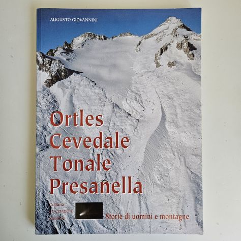 Ortles, Cevedale, Tonale, Presanella - Giovannini - Publilux - 1998 - TRACCIATA! - Foto 6