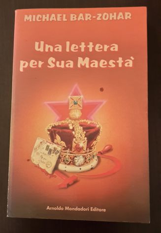 UNA LETTERA PER SUA MAESTA', MICHAEL BAR-ZOHAR, MONDADORI 1982. - Foto 2