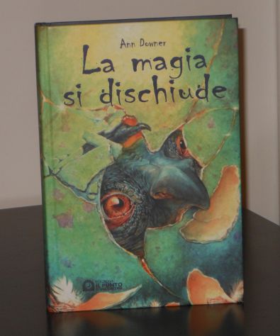 La magia si dischiude, Ann Downer, Edizioni il punto d'incontro 1^ Ed. 2005. - Foto 2