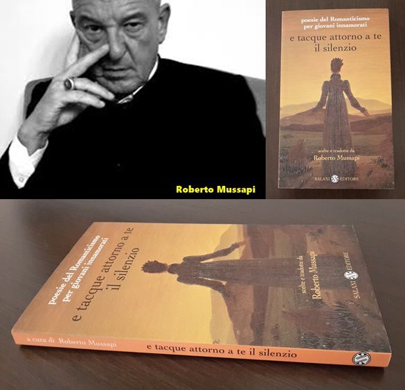 Poesie del Romanticismo per giovani innamorati di R. Mussapi, Salani Ed. 2005.