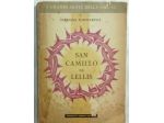 San Camillo De Lellis di Germana Sommaruga Editore:Perinetti Casoni, 1945 ottimo
