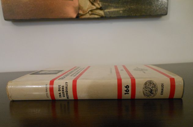 TRA DUE GUERRE MONDIALI? OTTO BAUER, Einaudi Editore 1979. - Foto 2