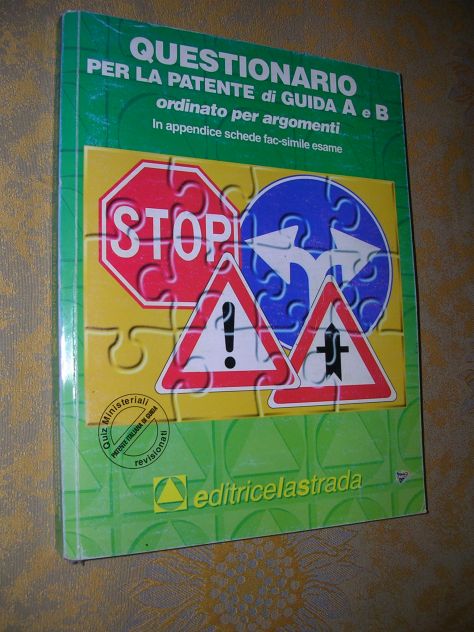 QUESTIONARIO PER LA PATENTE DI GUIDA A e B