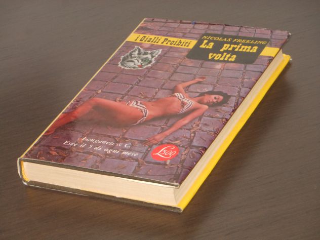 i Gialli Proibiti,  La prima volta,  Longanesi &amp; C. 1965, N. 149. - Foto 3