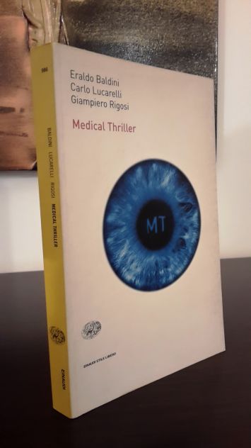 MEDICAL THRILLER, BALDINI-LUCARELLI-RIGOSI, EINAUDI 2002. - Foto 5