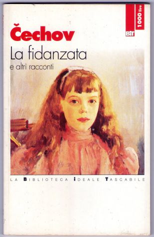 Anton Checov, La fidanzata e altri racconti, BIT