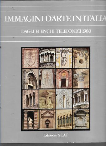 IMMAGINI D’ARTE IN ITALIA DAGLI ELENCHI TELEFONICI 1980 RILEGATO SOVRACCOPERTA