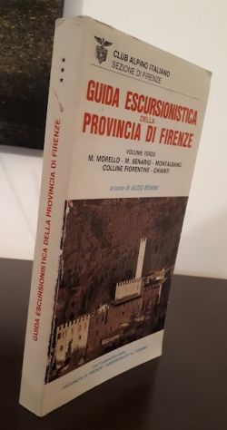 Guida escursionistica della provincia di Firenze  VOLUME TERZO, C.A.I. 1986. - Foto 2