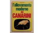 L’allevamento moderno dei Canarini di Marina Roberti Ed.De Vecchi 1972