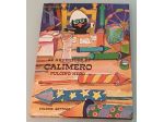 Le avventure di Calimero pulcino nero, Vol. 7, Mondadori 1972.