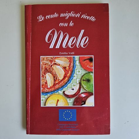 Le Cento Migliori Ricette con le Mele - E.Valli - EurFru - 1999 - TRACCIATA! - Foto 8