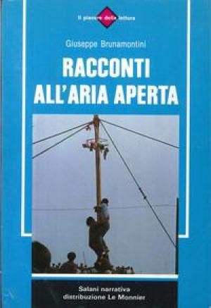 RACCONTI ALL'ARIA APERTA, Giuseppe Brunamontini, Salani narrativa 1983. - Foto 3