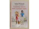 L'amore non è mai a prima vista di Anna Premoli Ed.Mondolibri licenza Newton