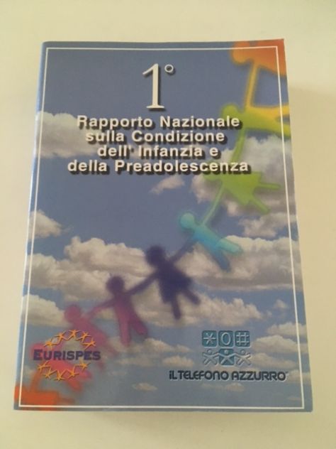 PRIMO RAPPORTO NAZIONALE SULLA CONDIZIONE DELL'INFANZIA E DELLA PREADOLESCENZA