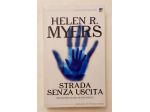 Strada senza uscita di Helen R.Myers 1°Ed.Harlequin Mondadori, novembre 2002