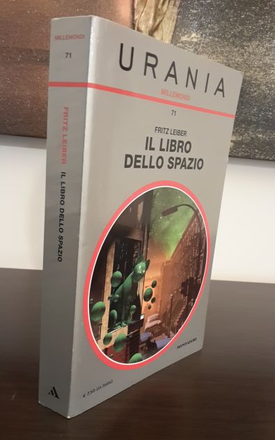 URANIA MILLEMONDI 71, IL LIBRO DELLO SPAZIO, FRITZ LEIBER, PRIMAVERA 2015. - Foto 5