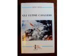 Licio Gelli, Gli ultimi cavalieri, 1995, 1a edizione