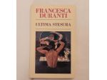Ultima stesura di Francesca Duranti 1°Ed.Club su licenza Rizzoli libri, 1992