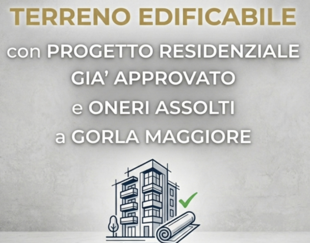 Gorla Maggiore – Terreno Edificabile di 700 mq con Progetto approvato
