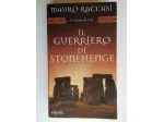 Il guerriero di Stonehenge di Mauro Raccasi Ed:Piemme, settembre 2007 come nuovo