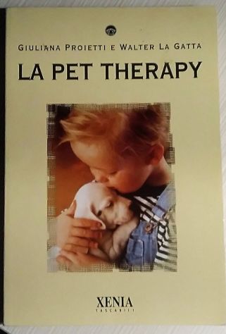 la pet therapy   di Giuliana Proietti, Walter La Gatta