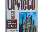 ORVIETO e il duomo con 92 tavole a colori di Donati Roberto Ed.Plurigraf, 1974