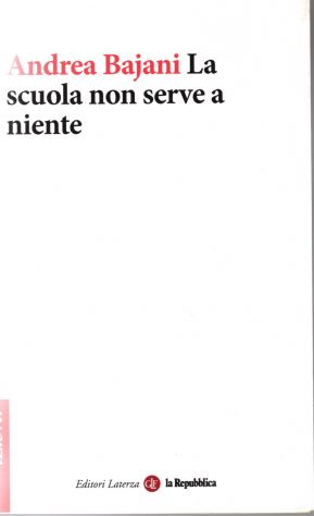 La scuola non serve a niente