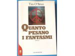 quanto pesano i fantasmi   di Tim O’ Brien