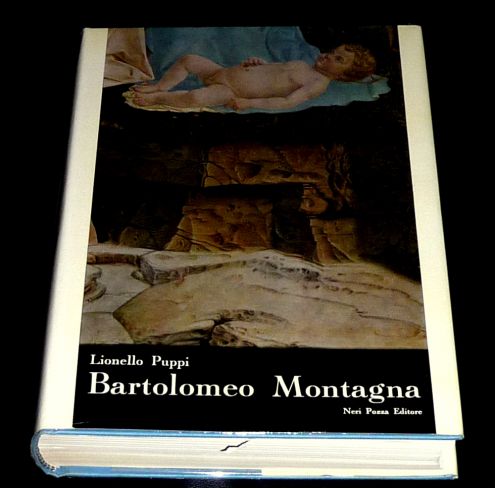 BARTOLOMEO MONTAGNA, Lionello Puppi, Neri Pozza 1962, RRR