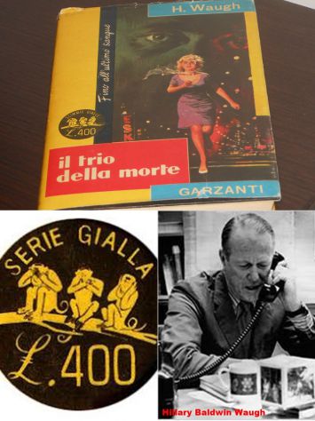 il trio della morte, HILLARY WAUGH, scimmie gialle 270, Garzanti 1964.