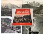 1917 Guerra di mine nelle Dolomiti, ROBERT STRIFFLER, EDIZIONI PANORAMA 1971.