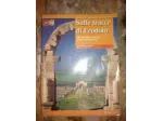 Sulle tracce di Erodoto 2 - Dall’Impero Romano all’Alto Medioevo