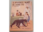 Le avventurose vacanze del signor Tito di M. GIRAUD, 1941..