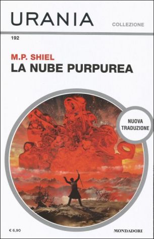 LA NUBE PURPUREA, Matthew Phipps Shiel, URANIA COLLEZIONE 192, 2019. - Foto 2