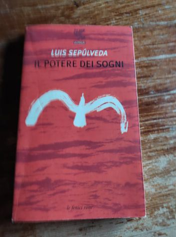 Luis Sepulveda, Il potere dei sogni, Guanda