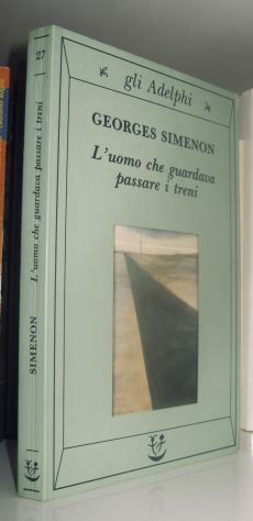 Georges Simenon - L'uomo che guardava passare i treni