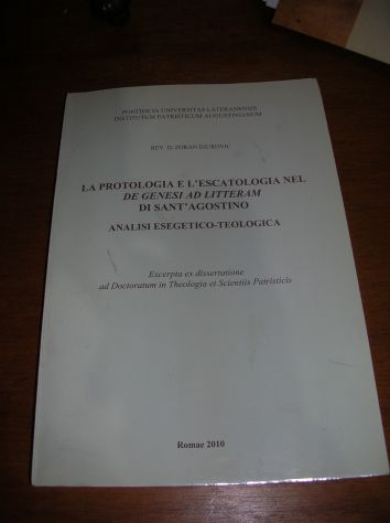 LA PROTOLOGIA E L’ESCATOLOGIA NEL DE GENESI AD LITTERAM DI SANT’AGOSTINO