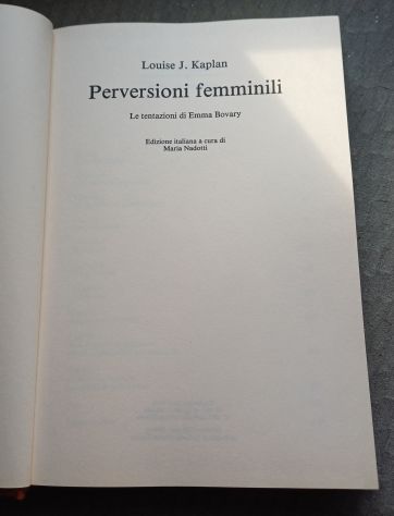 Perversioni femminili. Le tentazioni di Emma Bovary, Louise J. Kaplan - Foto 3