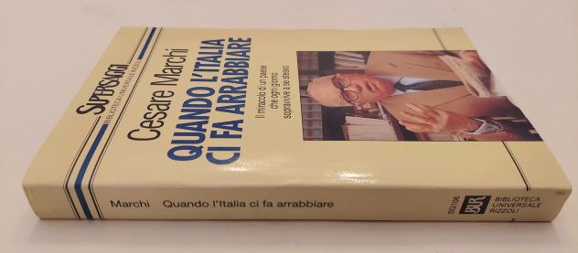 Quando l'Italia ci fa arrabbiare di Cesare Marchi 1°Ed.Rizzoli, novembre 1993 - Foto 4