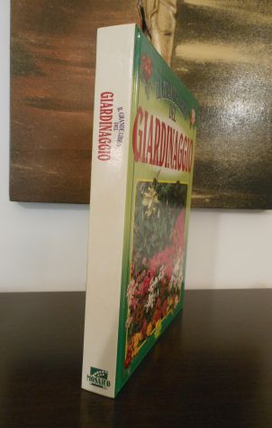IL GRANDE LIBRO DEL GIARDINAGGIO, Editoriale IL MOSAICO 1995. - Foto 3