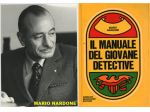 IL MANUALE DEL GIOVANE DETECTIVE, Arnoldo Mondadori Editore, 1^ Ed. 1971.