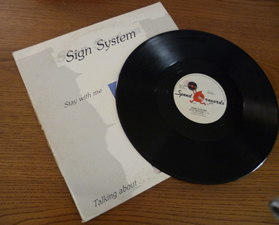 Sign System - Stay With Me/Talking About 12"