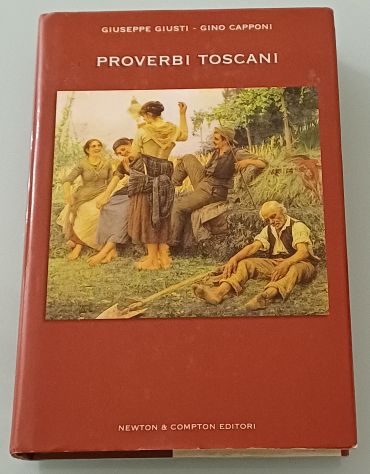 Proverbi toscani" di Giuseppe Giusti, 2006.