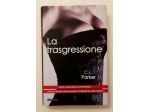 La trasgressione di C.L.Parker 1°Ed.Newton Compton Editori, marzo 2014