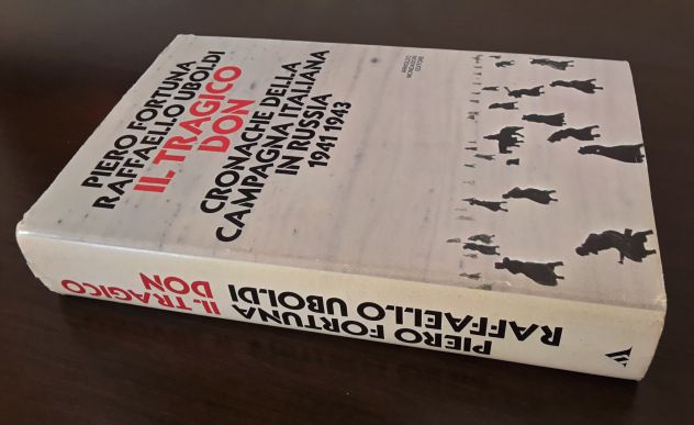 IL TRAGICO DON CRONACHE DELLA CAMPAGNA ITALIANA IN RUSSIA 1941-1943. - Foto 7