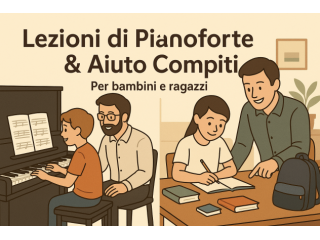 Lezioni private Pianoforte, Musica e assistenza compiti