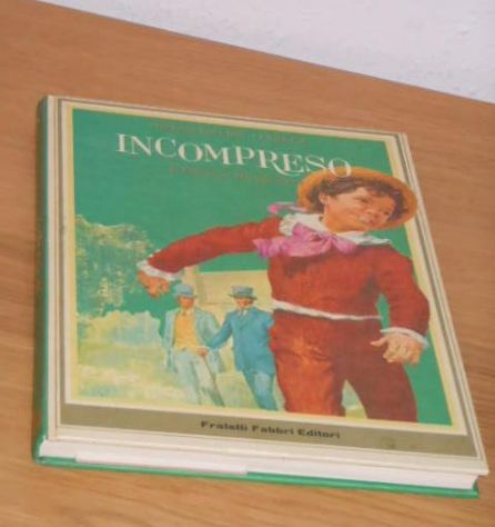 INCOMPRESO (Misunderstood), Florence Montgomery, Capolavori per i ragazzi 5, Fratelli Fabbri Editori 1968. - Foto 5