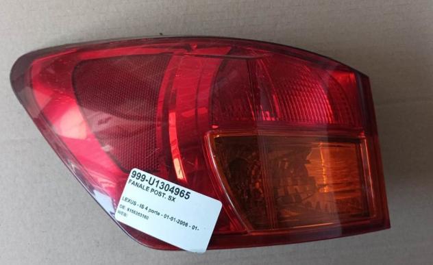 FANALE POST. SX 999-U1304965 Parti elettriche  Fanaleria  Fanali  Fanale post. sx. LEXUS - IS 4 porte - 01-01-2006 - 01-06-2013